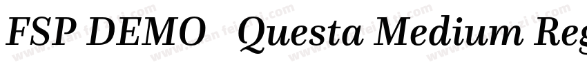 FSP DEMO   Questa Medium Regular字体转换